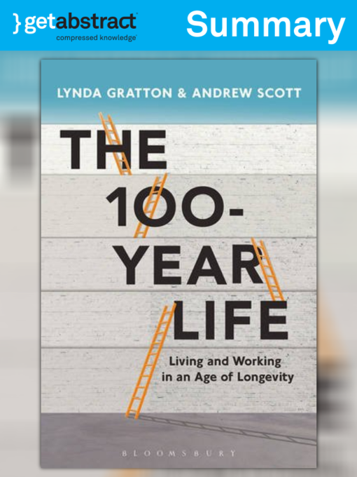 Title details for The 100-Year Life (Summary) by Lynda Gratton - Available